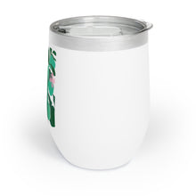 Load image into Gallery viewer, Fashion Lover Chill Wine Tumbler